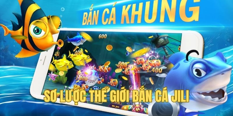 Bắn Cá Jili